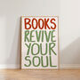 Books Revive Your Soul Wall Art Print, thumbnail 3 of 9