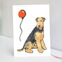 Airedale Terrier Birthday Card | Airedale Terrier Card, thumbnail 1 of 3