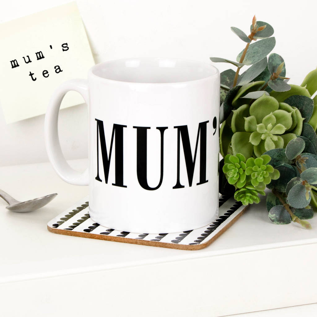 Mum's Tea Mug; Gift For Mothers By Coulson Macleod