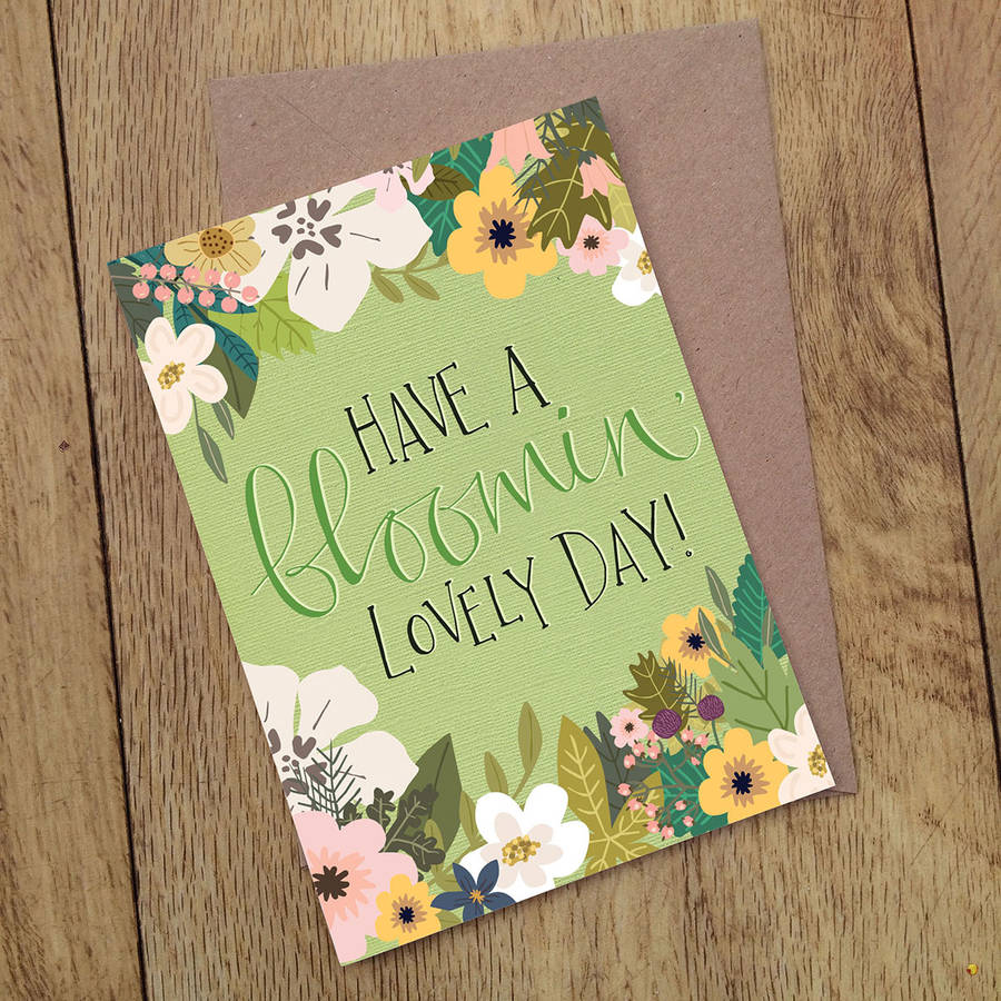 'have A Bloomin' Lovely Day' Greeting Card By The Little Posy Print 