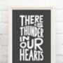 There Is Thunder In Our Hearts Print, thumbnail 6 of 8