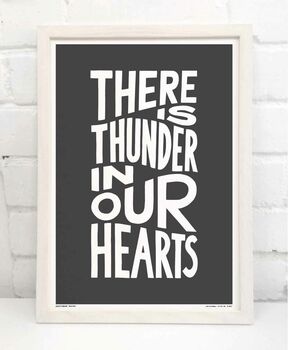 There Is Thunder In Our Hearts Print, 6 of 8