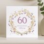 Personalised Floral 60th Birthday Card For Mum Or Aunt, thumbnail 8 of 8
