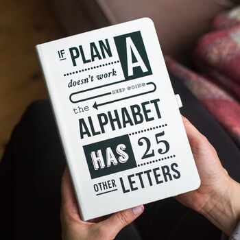 'If Plan A Doesn't Work' Hardback Notebook, 3 of 8