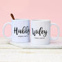 Personalised Hubby And Wifey Ceramic Mugs, thumbnail 1 of 4