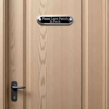 Leave Parcel In Porch Metal Door Sign Modern, 2 of 6