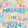 Floral Wedding Card, Married In 2024, thumbnail 3 of 3