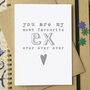 'You Are My Most Favourite Ex Ever Ever Ever' Card, thumbnail 1 of 3