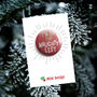 Funny Xmas Badge 'I'm On The Naughty List', thumbnail 1 of 5