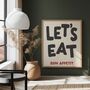 Let's Eat Print Bon Appétit | Kitchen Poster, thumbnail 1 of 2