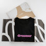 Dreamer Slogan Cotton T Shirt For Her, thumbnail 2 of 6