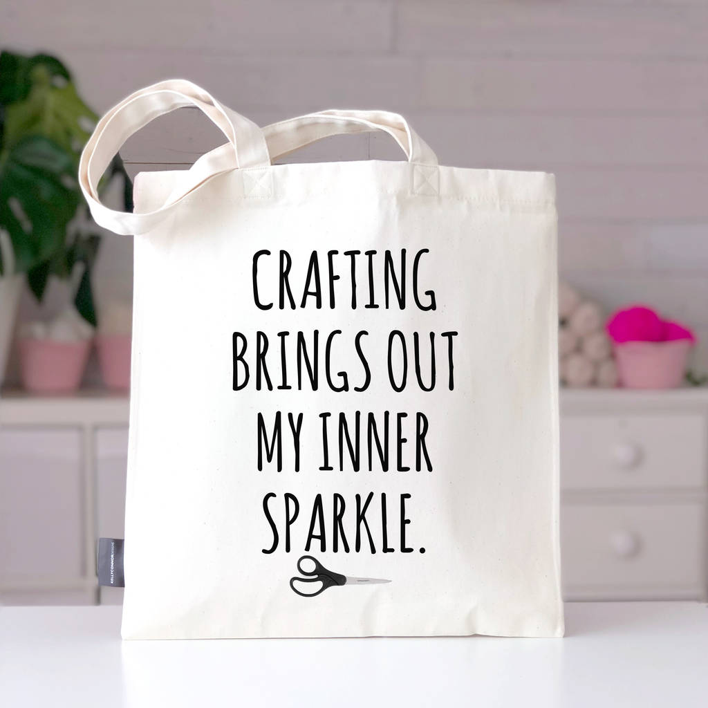 'Crafting Brings Out My Inner Sparkle' Project Bag By Kelly Connor