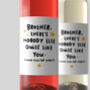 Personalised Wine Label 'Brother Nobody Like You', thumbnail 2 of 2