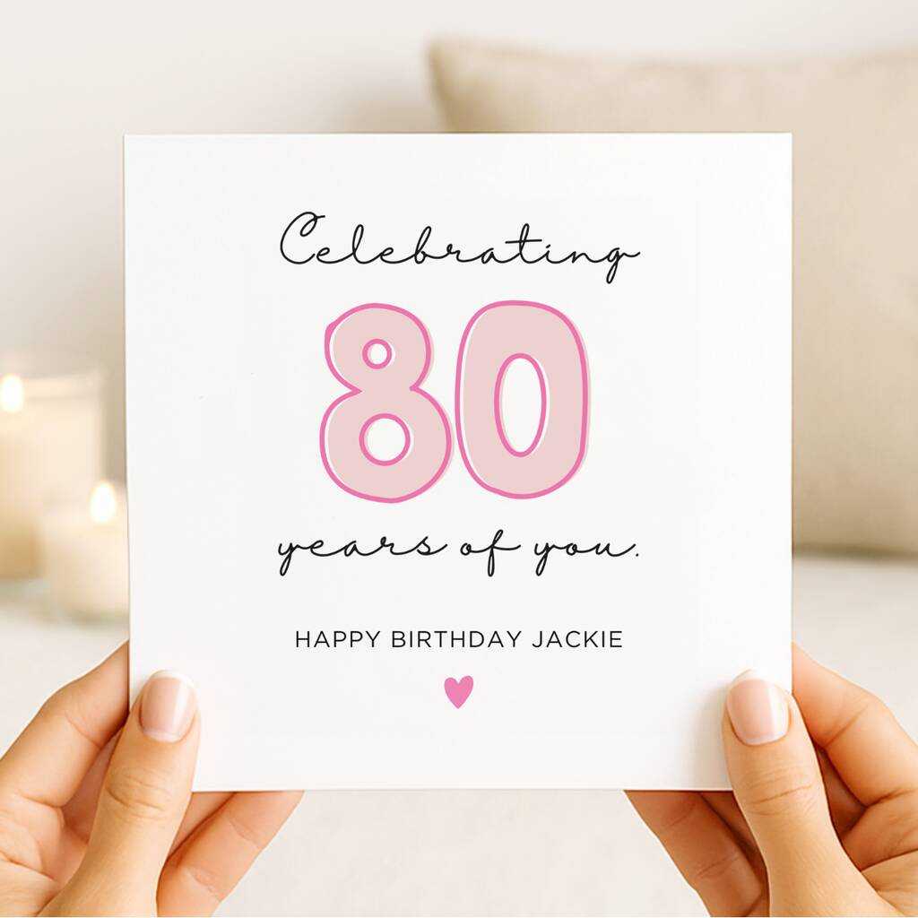 Personalised Celebrating 80th Birthday Card For Her, 1 of 1