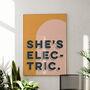 She's Electric Bold Colour Typography Print, thumbnail 1 of 8
