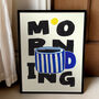 Morning Coffee Mug Illustrated Art Print With Sun, Bold Typography – Day And Night Set, thumbnail 3 of 7