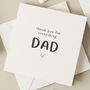 Thank You For Everything Dad Father's Day Card, thumbnail 1 of 7