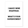 'I Make Wine Disappear' Print, thumbnail 2 of 2