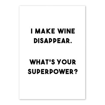 'I Make Wine Disappear' Print, 2 of 2