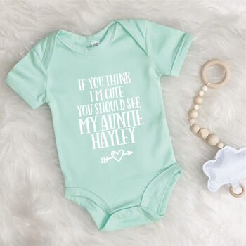 Auntie Babygrow. 'If You Think I'm Cute…', 2 of 7
