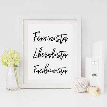 Feminista, Liberalista, Fashionista Print, 2 of 2
