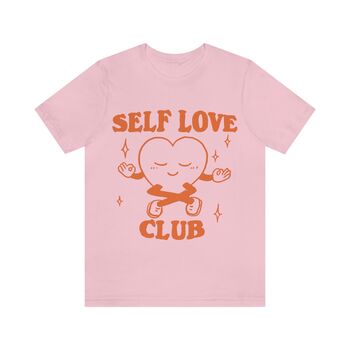 'Self Love Club' Trendy Tshirt, 7 of 7