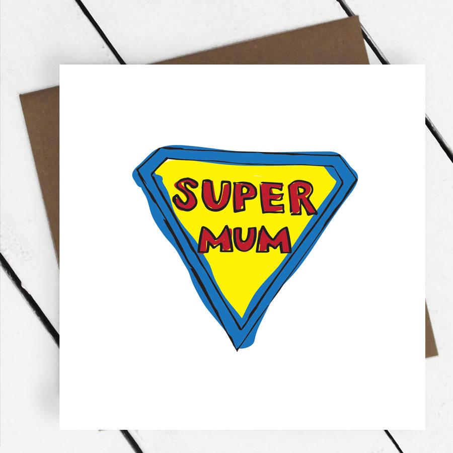 super mum greeting card by a piece of | notonthehighstreet.com