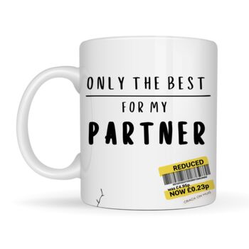Personalised 'Reduced' The Best Partner Mug, 3 of 6
