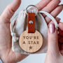 Engraved 'You're A Star' Wooden Keyring For Teachers, thumbnail 1 of 4