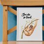 You Are So Loved Sloth Nursery Print, thumbnail 2 of 5