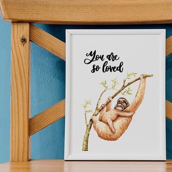 You Are So Loved Sloth Nursery Print, 2 of 5