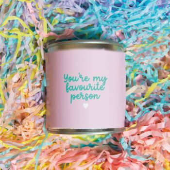 You're My Favourite Person Soy Wax Vegan Candle, 4 of 4