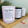 Personalised Mothers Day Dog Mum Definition Candle, thumbnail 1 of 12