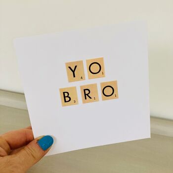 Yo Bro Handmade Birthday Card, 2 of 2