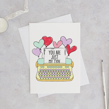 You Are Just My Type Valentine's Card, 5 of 9