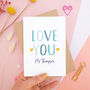 Personalised Love You Anniversary Card, thumbnail 2 of 9