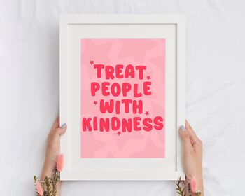Treat People With Kindness Print, 2 of 5