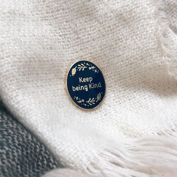 Keep Being Kind Enamel Pin Badge, 9 of 9