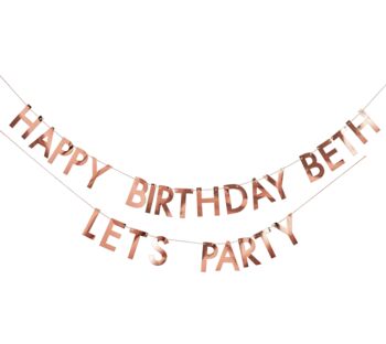 Rose Gold Personalised Birthday Banner, 3 of 3