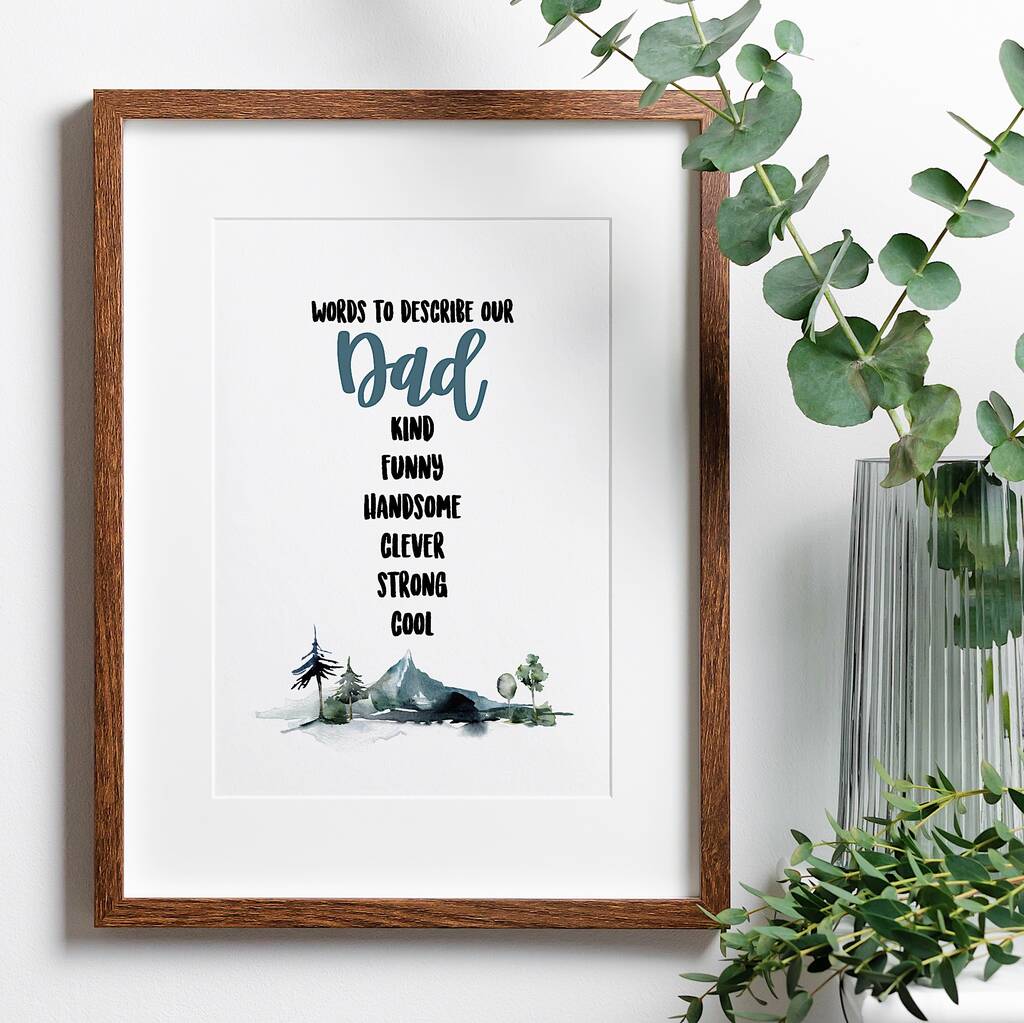 Custom Dad Print Words To Describe My Dad By Izzy Pop 