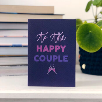 Wedding Anniversary Card 'To The Happy Couple', 2 of 4