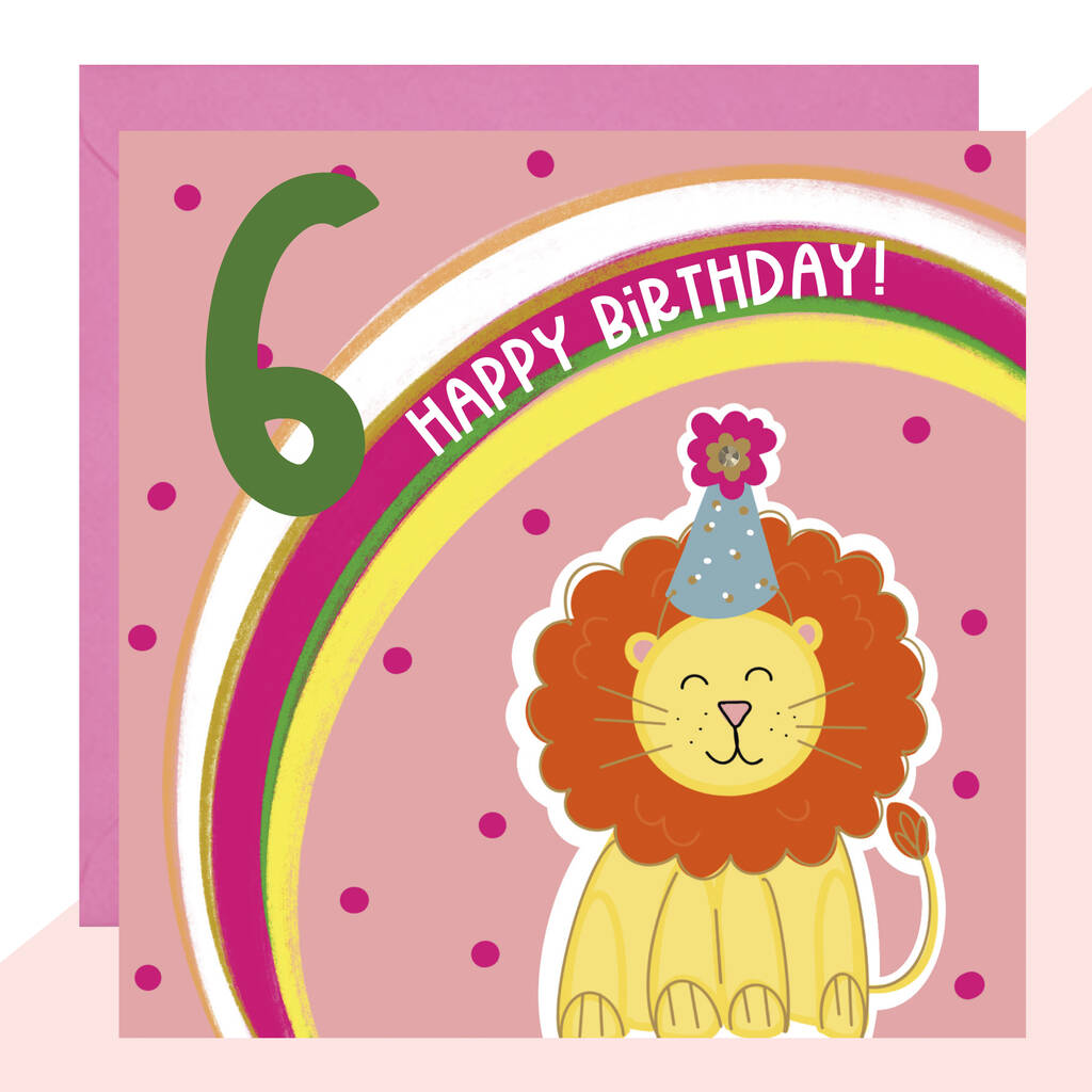lion-6th-birthday-card-by-lottie-simpson-notonthehighstreet