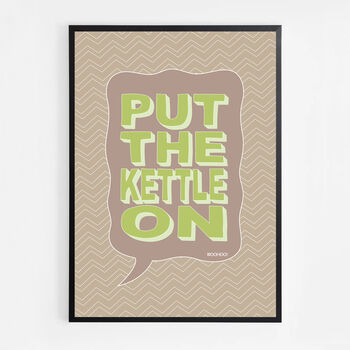 Put The Kettle On Print Four Colour Options, 5 of 8