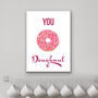 You Doughnut Kitchen Print, thumbnail 1 of 3
