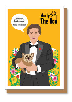 Monty Don, Monty Is The Don Wedding Anniversary Card, 6 of 7