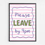 Please Leave By 9pm Print, thumbnail 6 of 8