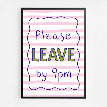 Please Leave By 9pm Print, 6 of 8
