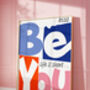 Be You Maximalist Poster, thumbnail 6 of 6