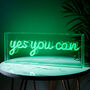 Yes You Can Neon Light, thumbnail 1 of 2