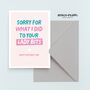 Sorry For What I Did, Funny Mother's Day Card, thumbnail 2 of 5